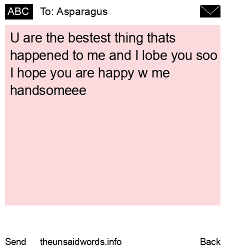 unsent message to Asparagus 