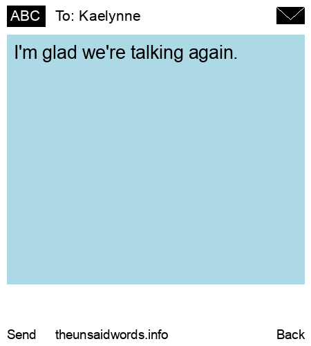 unsent message to Kaelynne 
