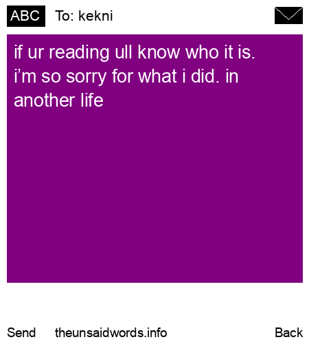 unsent message to kekni