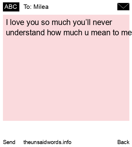 unsent message to Milea
