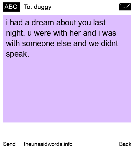 unsent message to duggy