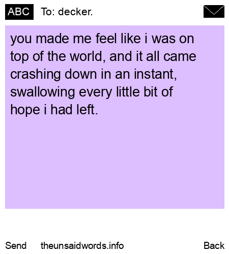unsent message to decker.