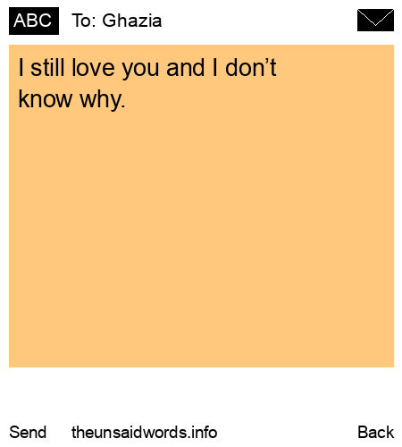 unsent message to Ghazia
