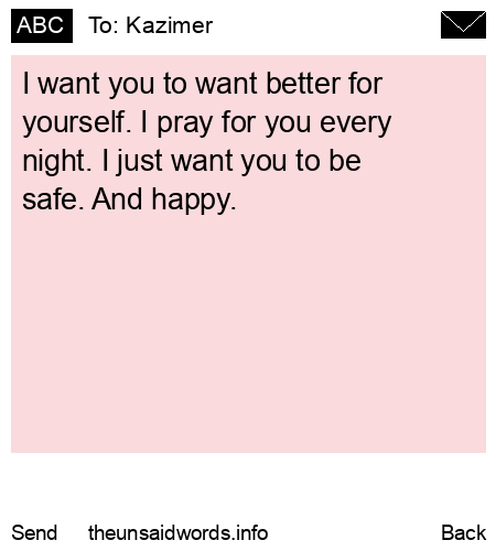 unsent message to Kazimer