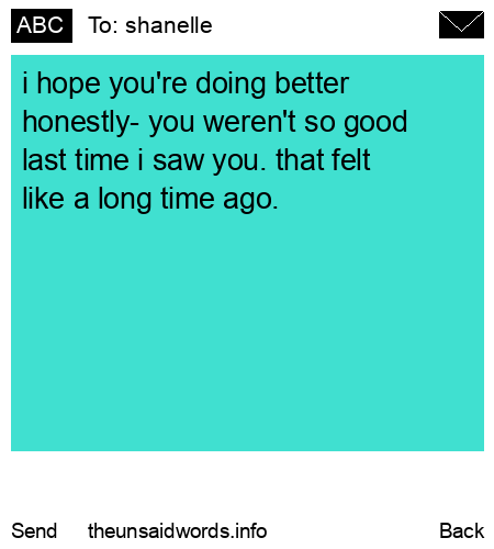 unsent message to shanelle