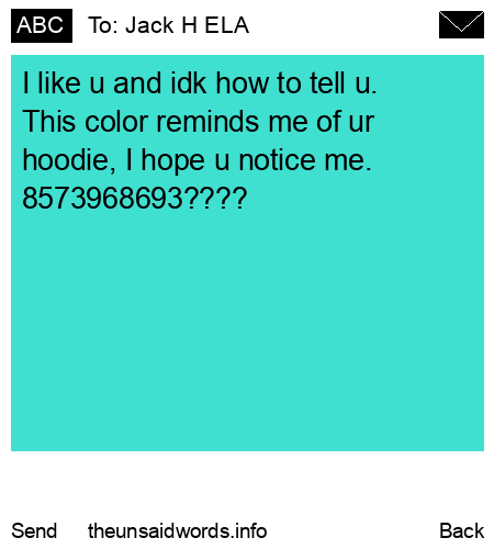 unsent message to Jack H ELA