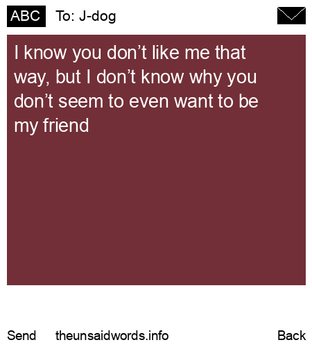 unsent message to J-dog