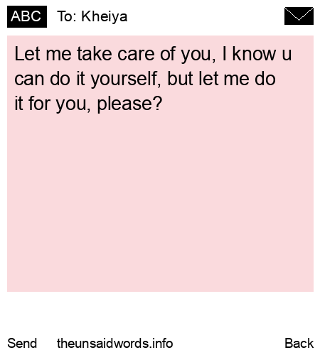 unsent message to Kheiya
