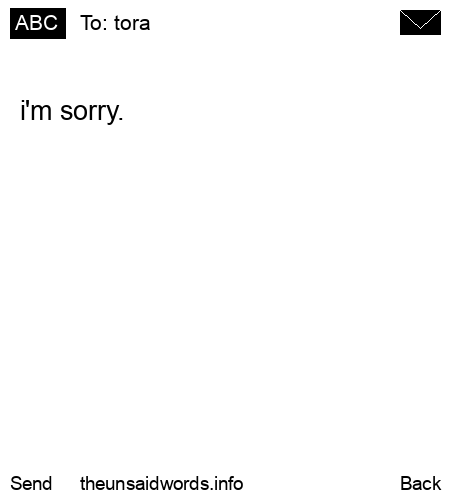 unsent message to tora