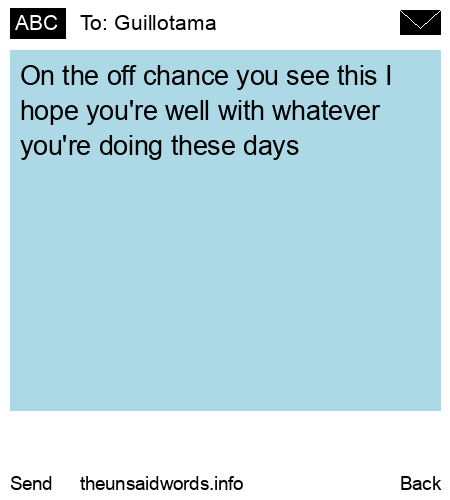 unsent message to Guillotama