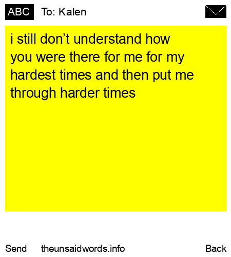 unsent message to Kalen