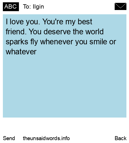 unsent message to Ilgin