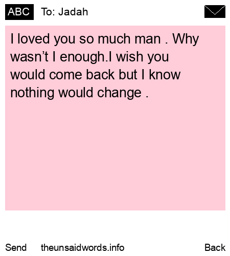 unsent message to Jadah