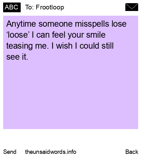 unsent message to Frootloop