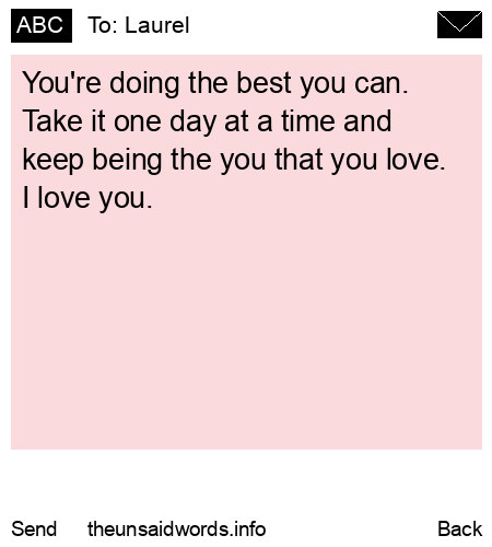 unsent message to Laurel