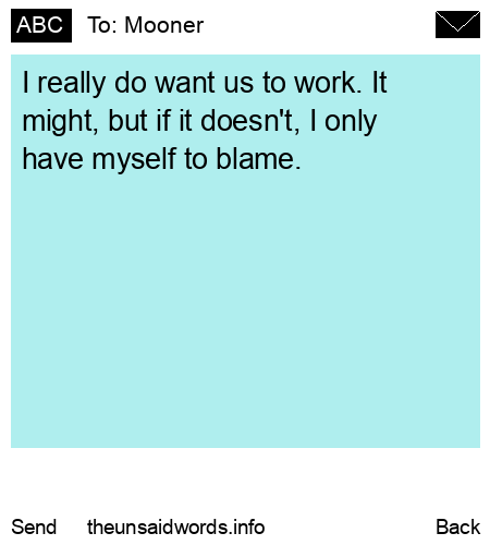 unsent message to Mooner