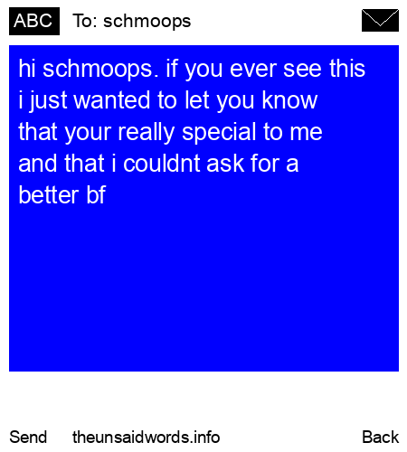 unsent message to schmoops
