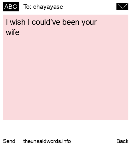 unsent message to chayayase 