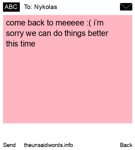 unsent message to Nykolas