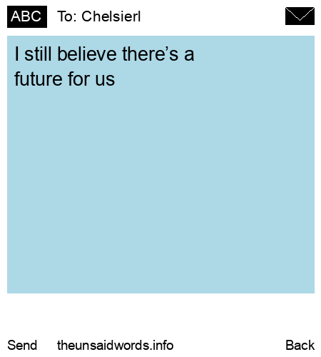 unsent message to Chelsierl