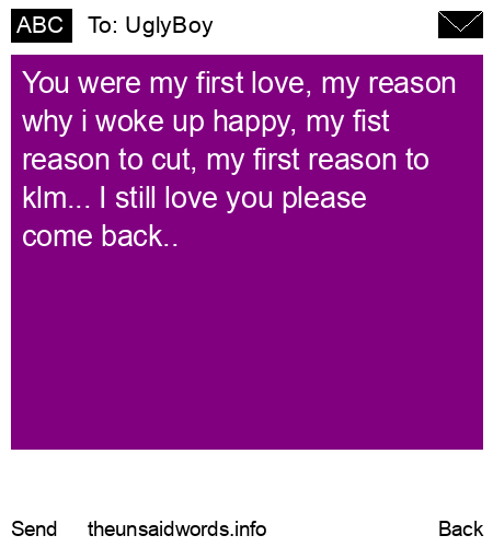 unsent message to UglyBoy