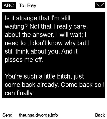 unsent message to Rey