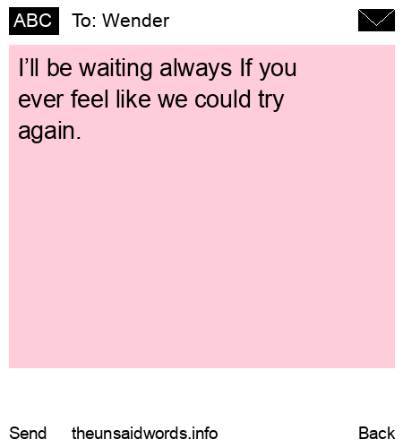 unsent message to Wender