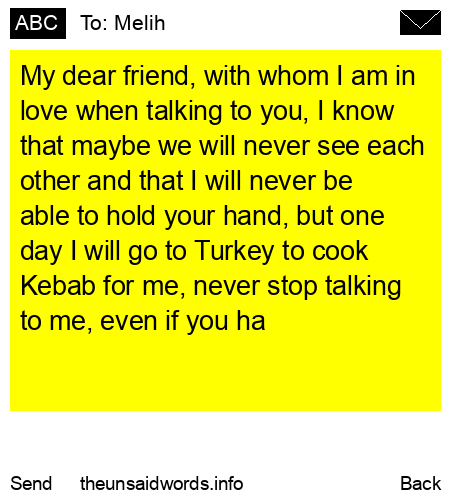 unsent message to Melih
