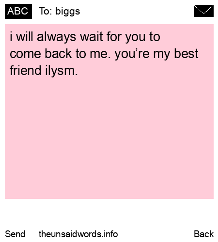 unsent message to biggs