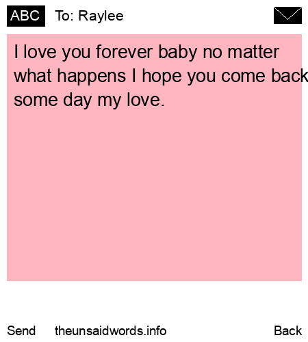 unsent message to Raylee