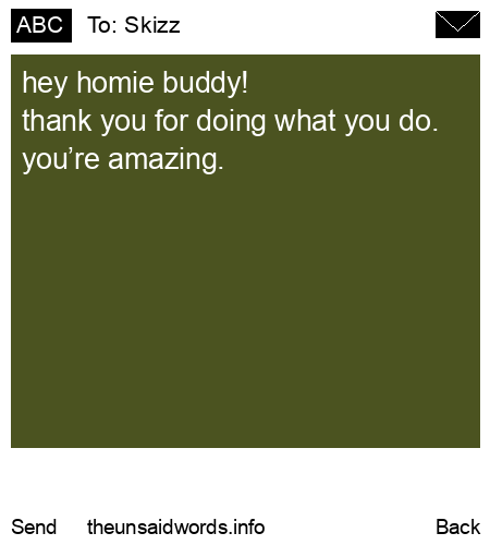 unsent message to Skizz