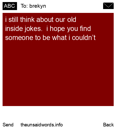 unsent message to brekyn