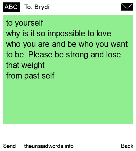 unsent message to Brydi