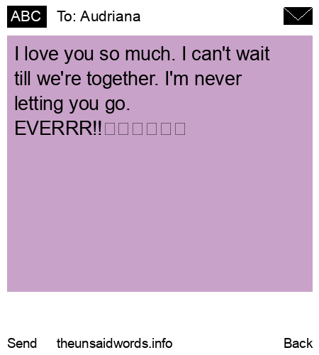 unsent message to Audriana 