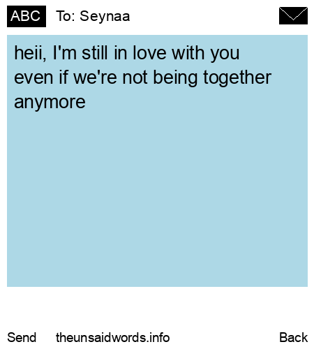 unsent message to Seynaa