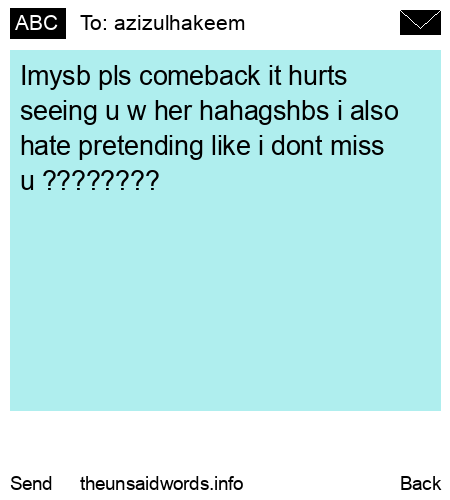 unsent message to azizulhakeem