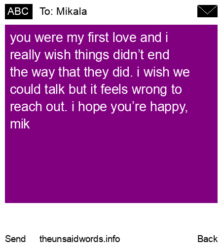 unsent message to Mikala