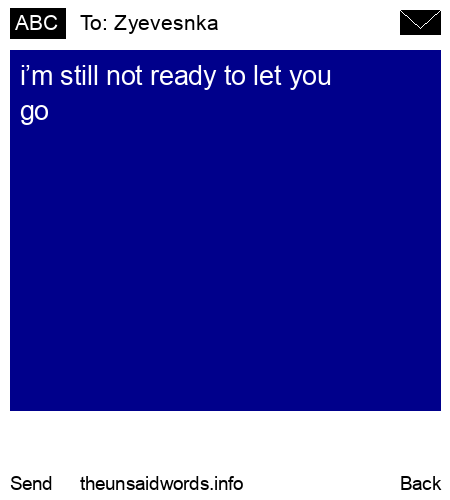 unsent message to Zyevesnka