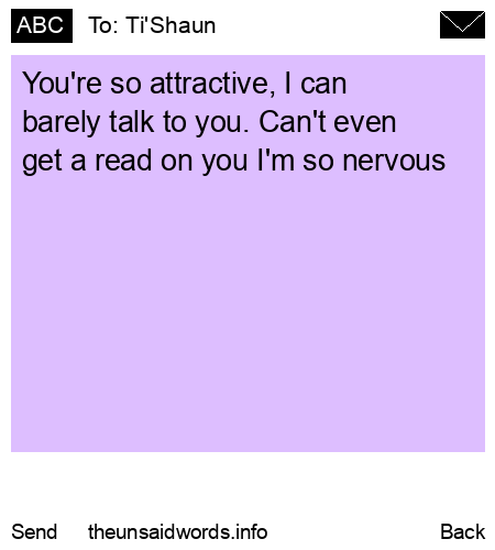 unsent message to Ti'Shaun