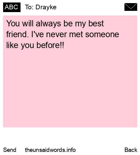 unsent message to Drayke