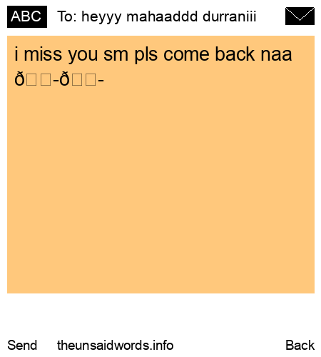 unsent message to heyyy mahaaddd durraniii