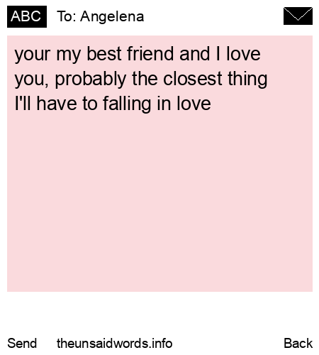 unsent message to Angelena