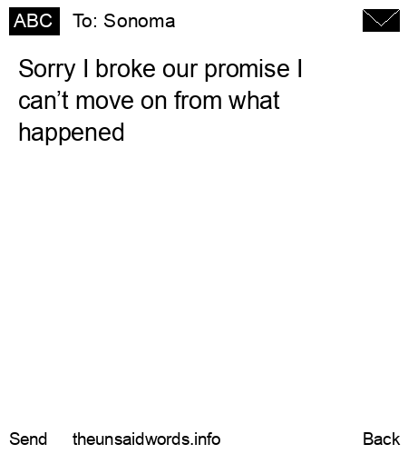 unsent message to Sonoma 