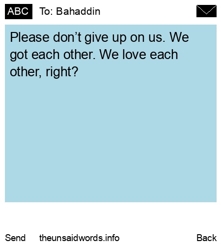 unsent message to Bahaddin