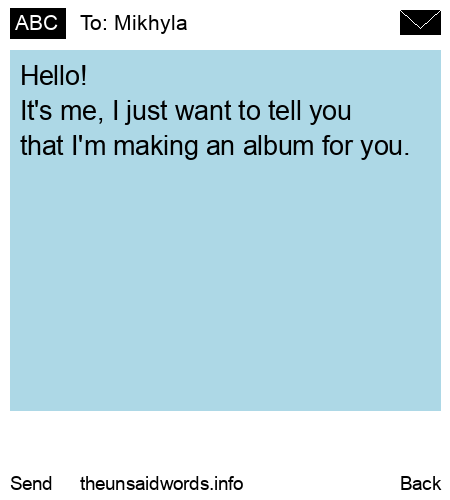unsent message to Mikhyla