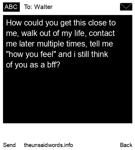 unsent message to Walter