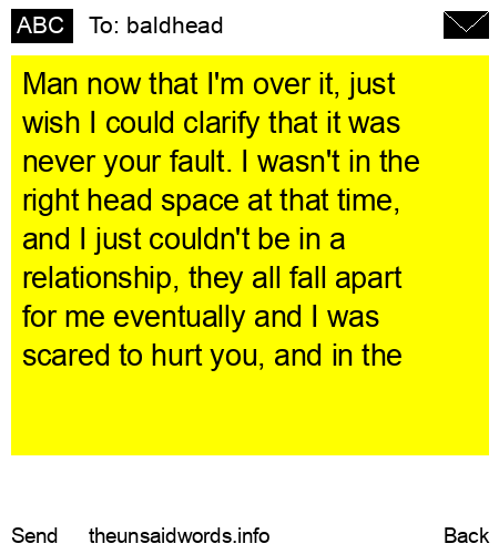 unsent message to baldhead
