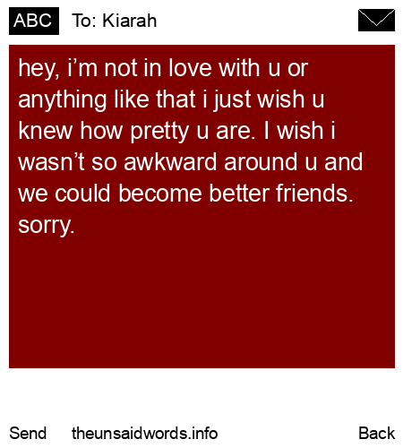 unsent message to Kiarah