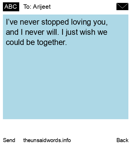 unsent message to Arijeet
