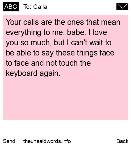 unsent message to Calla